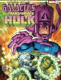 What If...? Galactus Transformed Hulk?