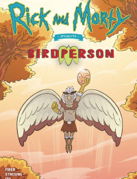 Rick and Morty Presents: Birdperson