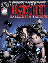 Victor Crowley's Hatchet Halloween Tales IV