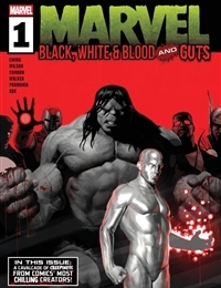 Marvel: Black, White & Blood and Guts