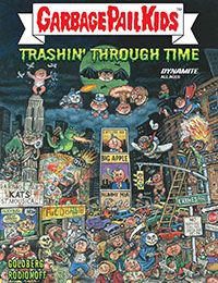 Garbage Pail Kids: Trashin' Through Time