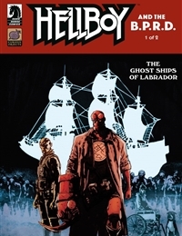 Hellboy and the B.P.R.D.: The Ghost Ships of Labrador