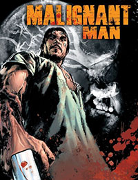 Malignant Man