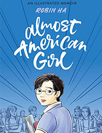 Almost American Girl: An Illustrated Memoir