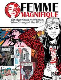 Femme Magnifique: 50 Magnificent Women Who Changed the World