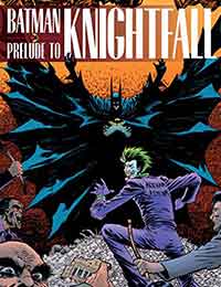 Batman: Prelude To Knightfall