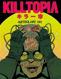 Killtopia: Nano Jams