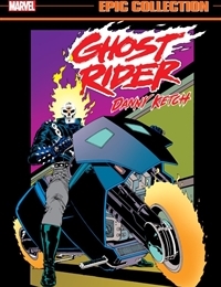 Ghost Rider: Danny Ketch Epic Collection: Vengeance Reborn