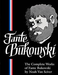 The Complete Works of Fante Bukowski