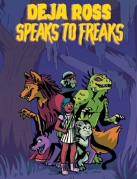 Deja Ross Speaks to Freaks