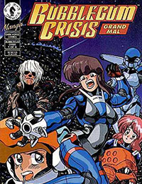 Bubblegum Crisis: Grand Mal