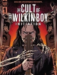 Chilling Adventures Presents… The Cult of That Wilkin Boy: Initiation