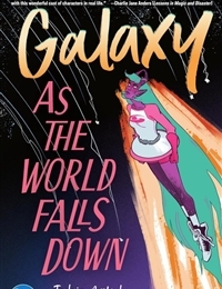 Galaxy: As The World Falls Down