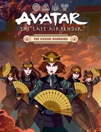 Avatar: The Last Airbender – The Kyoshi Warriors