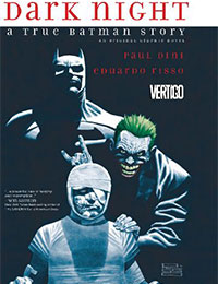 Dark Night: A True Batman Story