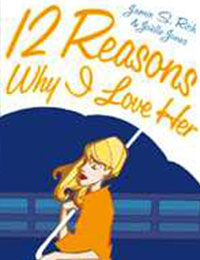 12 Reasons Why I Love Her