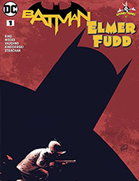 Batman/Elmer Fudd Special