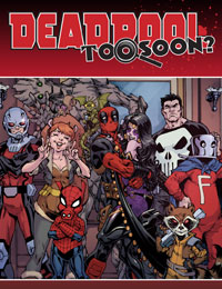 Deadpool: Too Soon? Infinite Comic