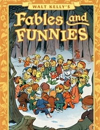 Walt Kelly's Fables and Funnies: Dell Comics Stories 1942-1949