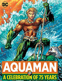 Aquaman: A Celebration of 75 Years