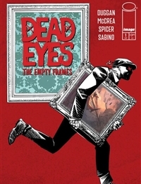 Dead Eyes: The Empty Frames